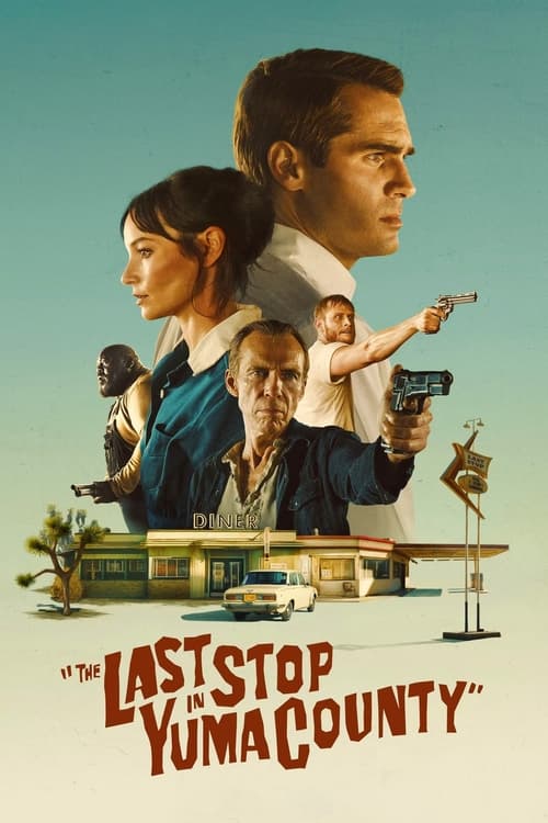 The Last Stop in Yuma County streaming gratuit vf vostfr 